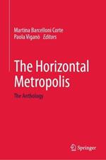 The Horizontal Metropolis: The Anthology