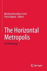 The Horizontal Metropolis: The Anthology