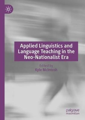 Applied Linguistics and Language Teaching in the Neo-Nationalist Era - cover