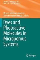 Dyes and Photoactive Molecules in Microporous Systems
