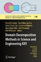 Domain Decomposition Methods in Science and Engineering XXV