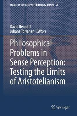 Philosophical Problems in Sense Perception: Testing the Limits of Aristotelianism - cover