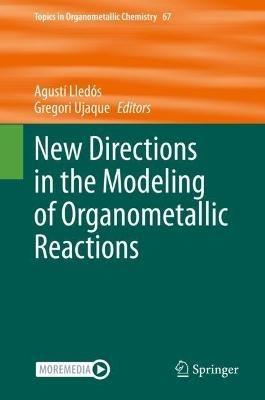 New Directions in the Modeling of Organometallic Reactions - cover