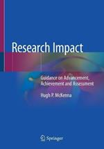 Research Impact: Guidance on Advancement, Achievement and Assessment