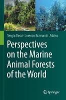 Perspectives on the Marine Animal Forests of the World - cover