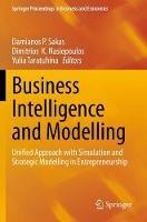 Business Intelligence and Modelling: Unified Approach with Simulation and Strategic Modelling in Entrepreneurship - cover