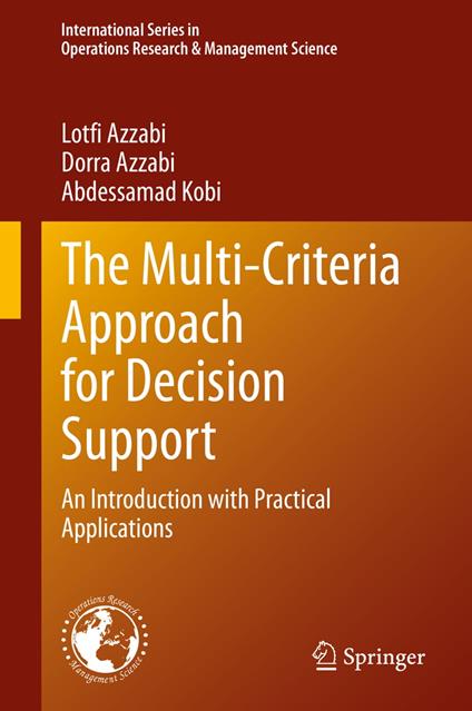 The Multi-Criteria Approach for Decision Support