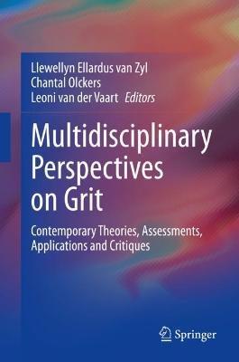 Multidisciplinary Perspectives on Grit: Contemporary Theories, Assessments, Applications and Critiques - cover