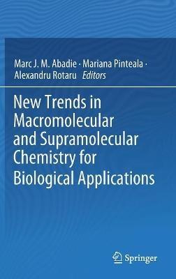 New Trends in Macromolecular and Supramolecular Chemistry for Biological Applications - cover