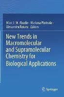 New Trends in Macromolecular and Supramolecular Chemistry for Biological Applications - cover