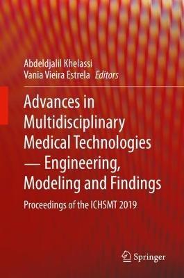 Advances in Multidisciplinary Medical Technologies - Engineering, Modeling and Findings: Proceedings of the ICHSMT 2019 - cover