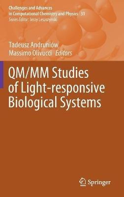 QM/MM Studies of Light-responsive Biological Systems - cover