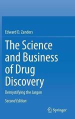 The Science and Business of Drug Discovery: Demystifying the Jargon