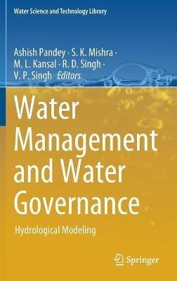 Water Management and Water Governance: Hydrological Modeling - cover