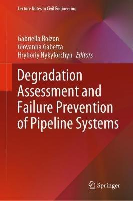 Degradation Assessment and Failure Prevention of Pipeline Systems - cover