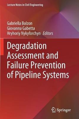 Degradation Assessment and Failure Prevention of Pipeline Systems - cover