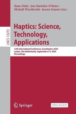 Haptics: Science, Technology, Applications: 12th International Conference, EuroHaptics 2020, Leiden, The Netherlands, September 6–9, 2020, Proceedings - cover
