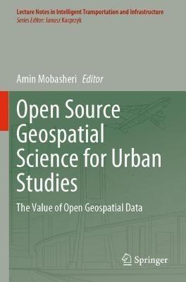 Open Source Geospatial Science for Urban Studies: The Value of Open Geospatial Data - cover