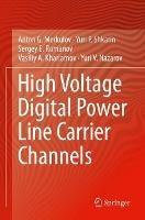 High Voltage Digital Power Line Carrier Channels