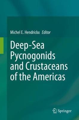 Deep-Sea Pycnogonids and Crustaceans of the Americas - cover