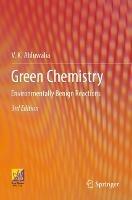 Green Chemistry: Environmentally Benign Reactions - V.K. Ahluwalia - cover