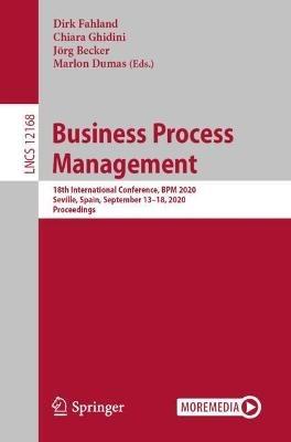 Business Process Management: 18th International Conference, BPM 2020, Seville, Spain, September 13–18, 2020, Proceedings - cover
