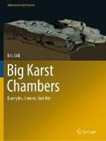 Big Karst Chambers: Examples, Genesis, Stability