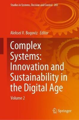 Complex Systems: Innovation and Sustainability in the Digital Age: Volume 2 - cover