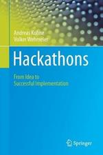 Hackathons: From Idea to Successful Implementation