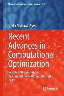 Recent Advances in Computational Optimization: Results of the Workshop on Computational Optimization WCO 2019 - cover