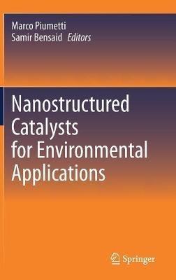 Nanostructured Catalysts for Environmental Applications - cover