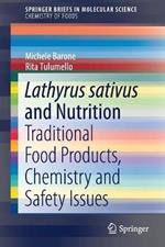 Lathyrus sativus and Nutrition: Traditional Food Products, Chemistry and Safety Issues