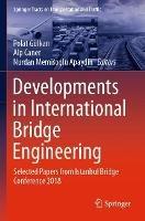 Developments in International Bridge Engineering: Selected Papers from Istanbul Bridge Conference 2018 - cover