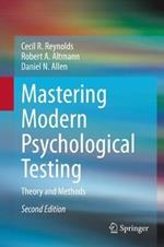 Mastering Modern Psychological Testing: Theory and Methods