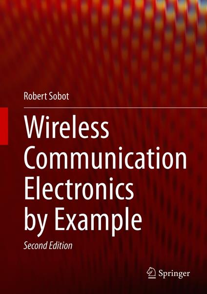Wireless Communication Electronics by Example