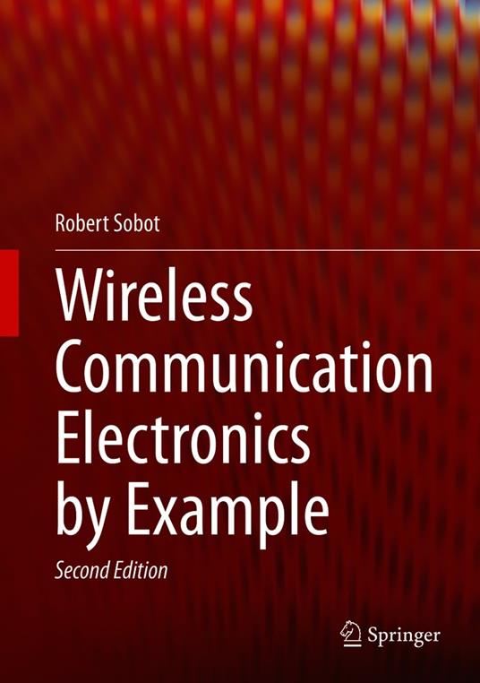 Wireless Communication Electronics by Example