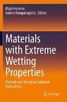 Materials with Extreme Wetting Properties: Methods and Emerging Industrial Applications