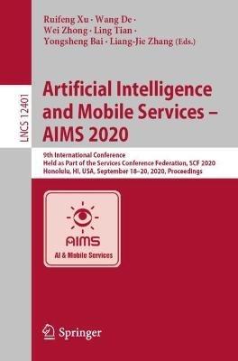 Artificial Intelligence and Mobile Services – AIMS 2020: 9th International Conference, Held as Part of the Services Conference Federation, SCF 2020, Honolulu, HI, USA, September 18-20, 2020, Proceedings - cover