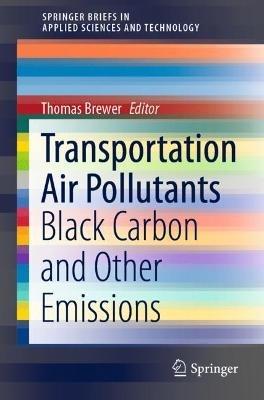 Transportation Air Pollutants: Black Carbon and Other Emissions - cover