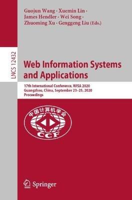 Web Information Systems and Applications: 17th International Conference, WISA 2020, Guangzhou, China, September 23–25, 2020, Proceedings - cover
