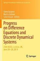 Progress on Difference Equations and Discrete Dynamical Systems: 25th ICDEA, London, UK, June 24–28, 2019 - cover
