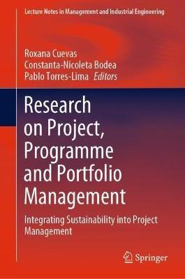 Research on Project, Programme and Portfolio Management: Integrating Sustainability into Project Management - cover