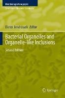 Bacterial Organelles and Organelle-like Inclusions - cover