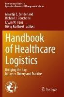 Handbook of Healthcare Logistics: Bridging the Gap between Theory and Practice - cover