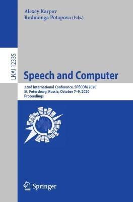 Speech and Computer: 22nd International Conference, SPECOM 2020, St. Petersburg, Russia, October 7–9, 2020, Proceedings - cover