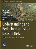 Understanding and Reducing Landslide Disaster Risk: Volume 3 Monitoring and Early Warning - cover