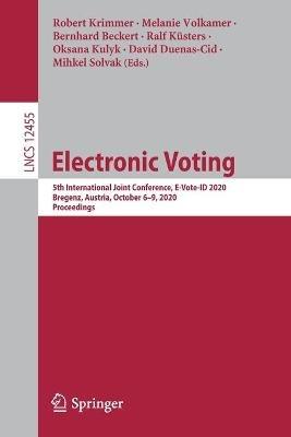 Electronic Voting: 5th International Joint Conference, E-Vote-ID 2020, Bregenz, Austria, October 6–9, 2020, Proceedings - cover