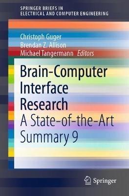 Brain-Computer Interface Research: A State-of-the-Art Summary 9 - cover