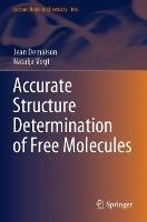 Accurate Structure Determination of Free Molecules - Jean Demaison,Natalja Vogt - cover