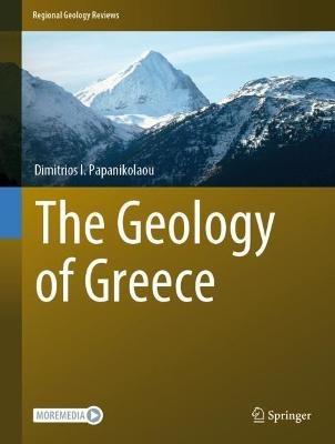 The Geology of Greece - Dimitrios I. Papanikolaou - cover